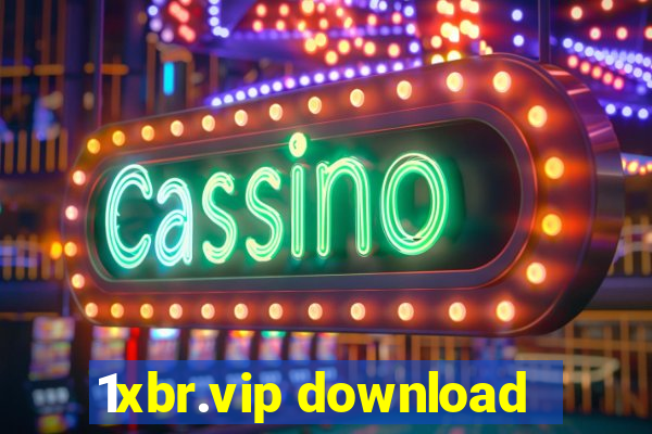 1xbr.vip download